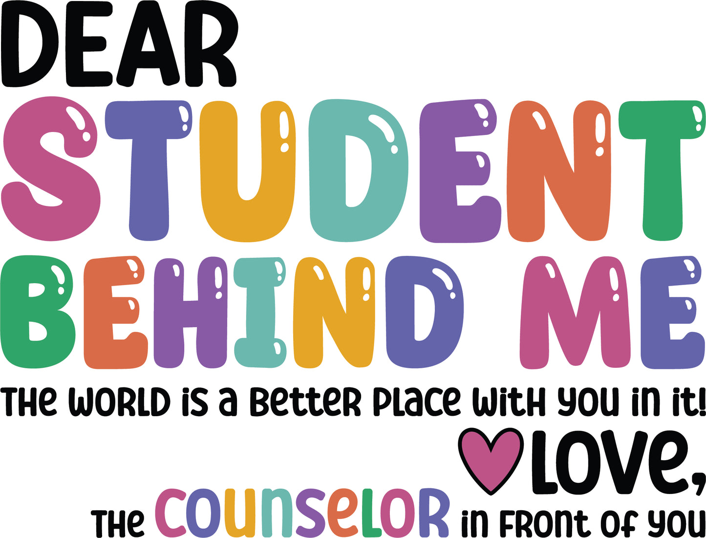 Dear Student Behind Me Shirt | Dear Person Behind Me T-shirts | Mental Health Awareness