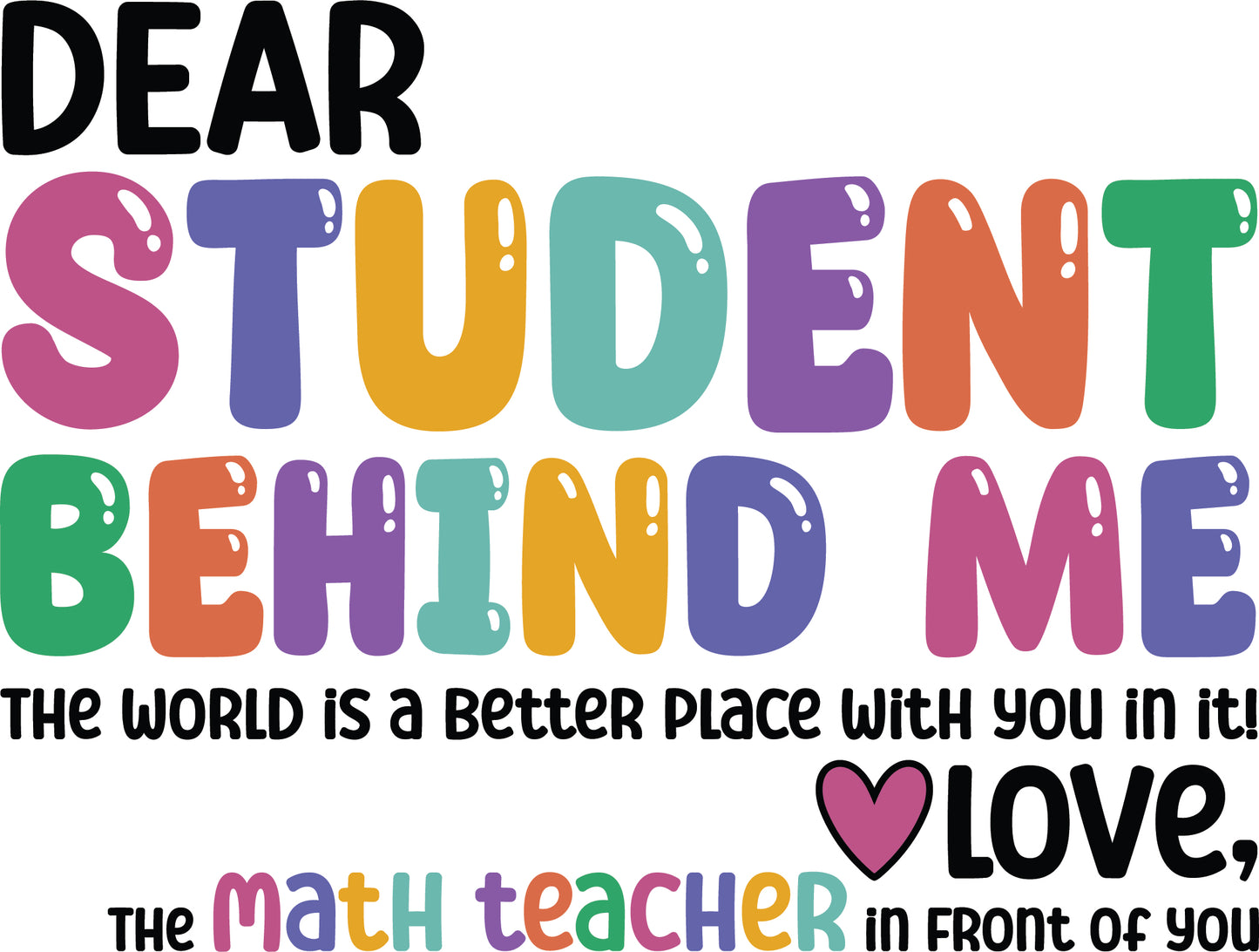 Dear Student Behind Me Shirt | Dear Person Behind Me T-shirts | Mental Health Awareness