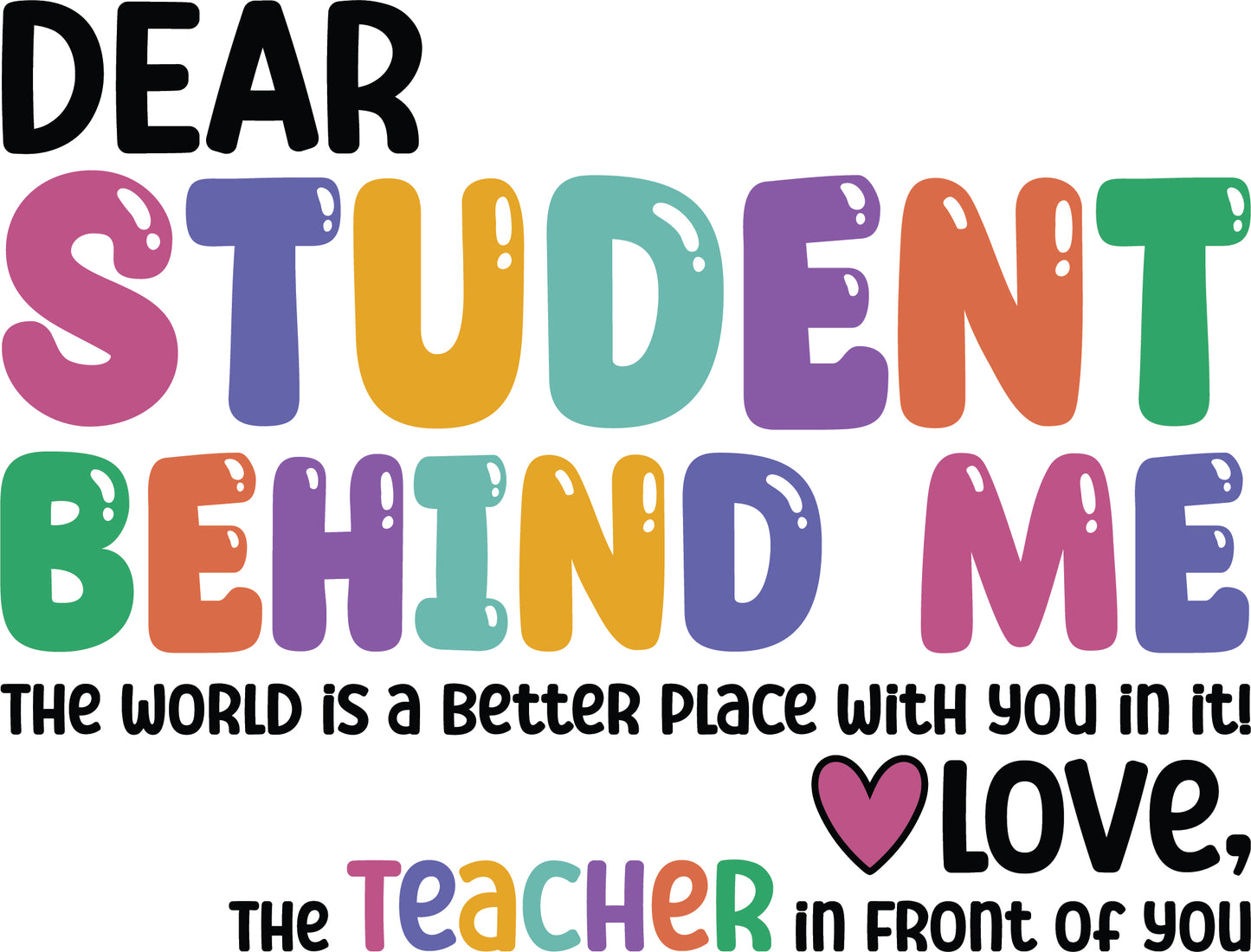 Dear Student Behind Me Shirt | Dear Person Behind Me T-shirts | Mental Health Awareness