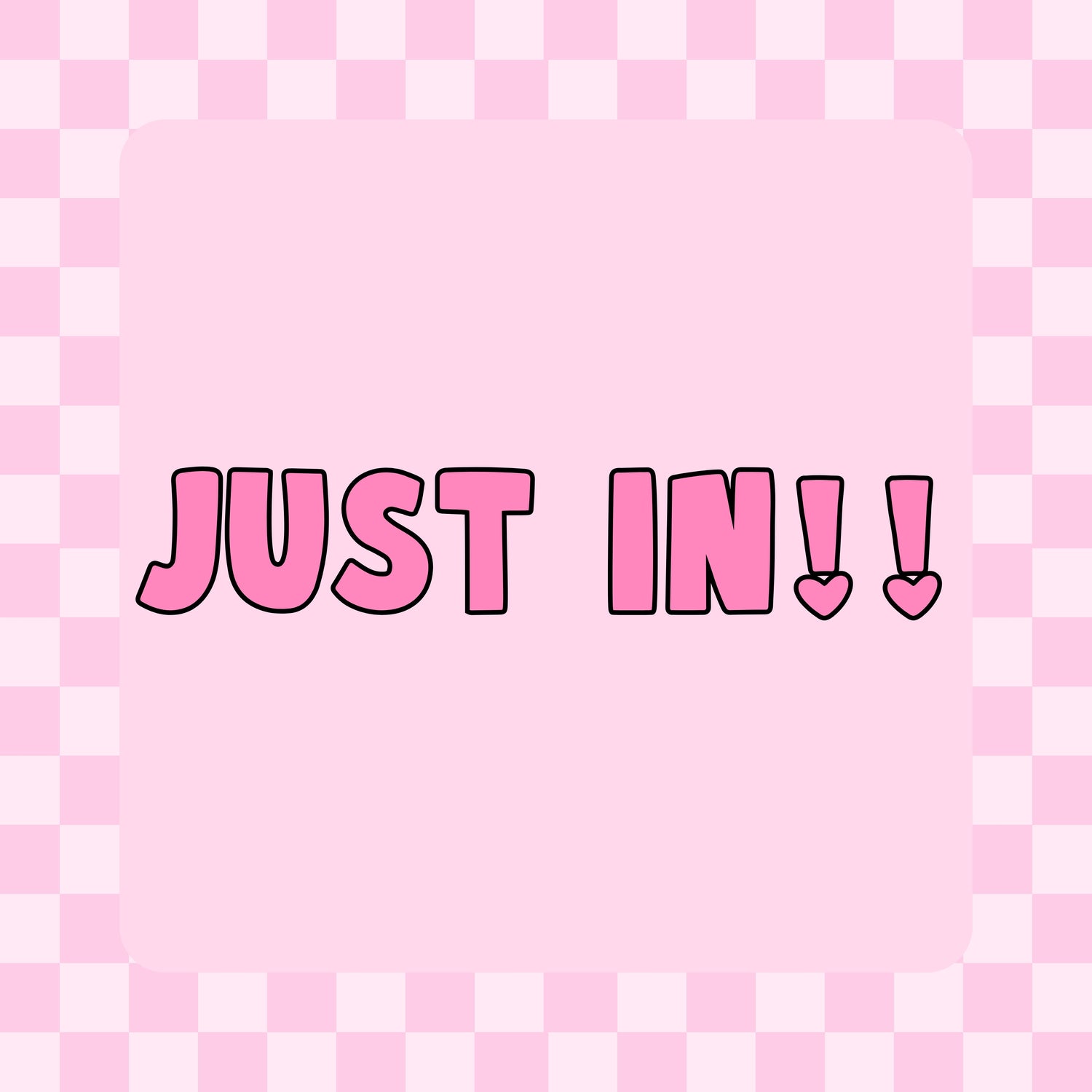 Just In!!