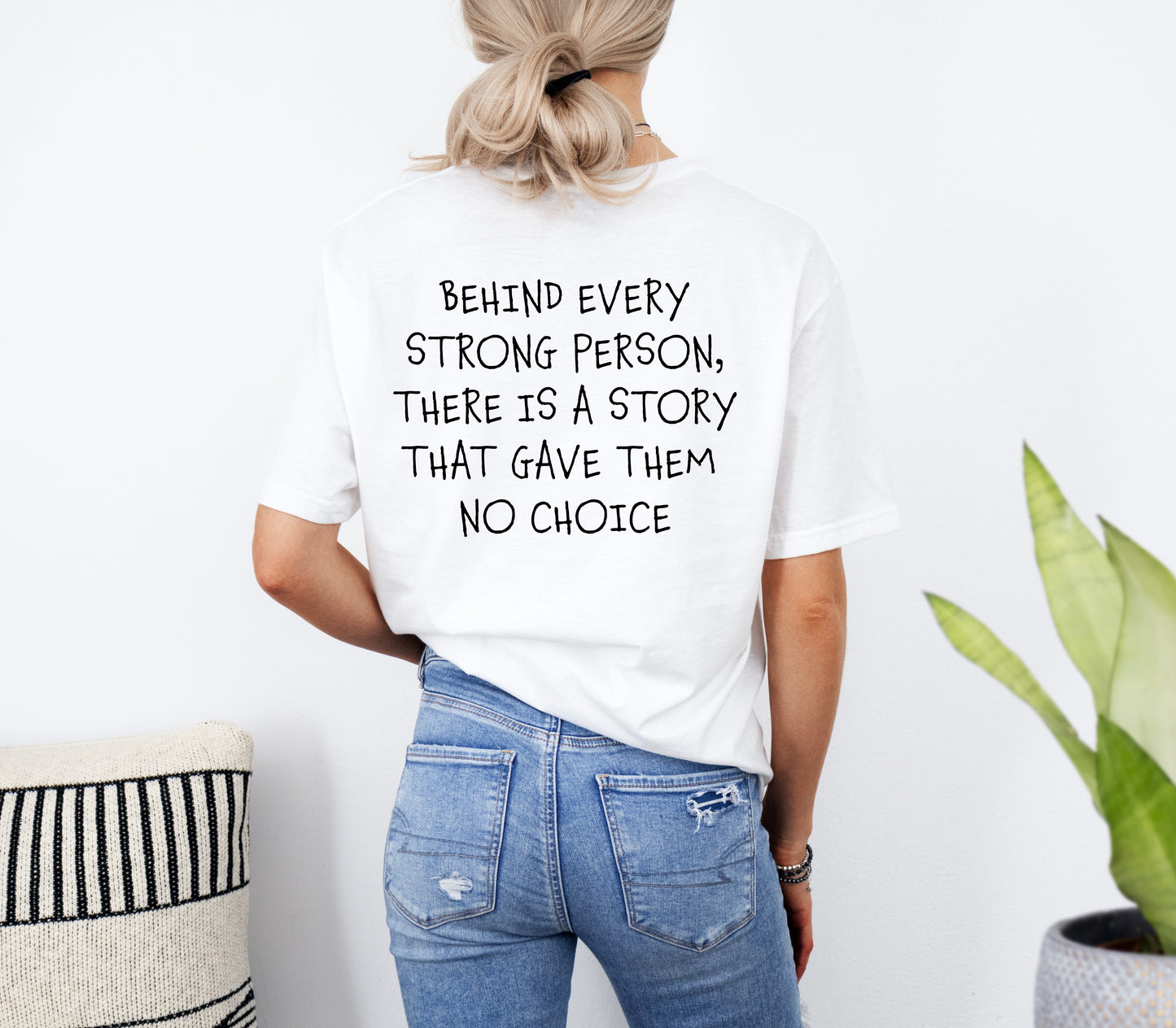 Behind Every Strong Person, There is a Story That Gave Them No Choice | Suicide Awareness Month T-shirts  | This is a Sign Tees