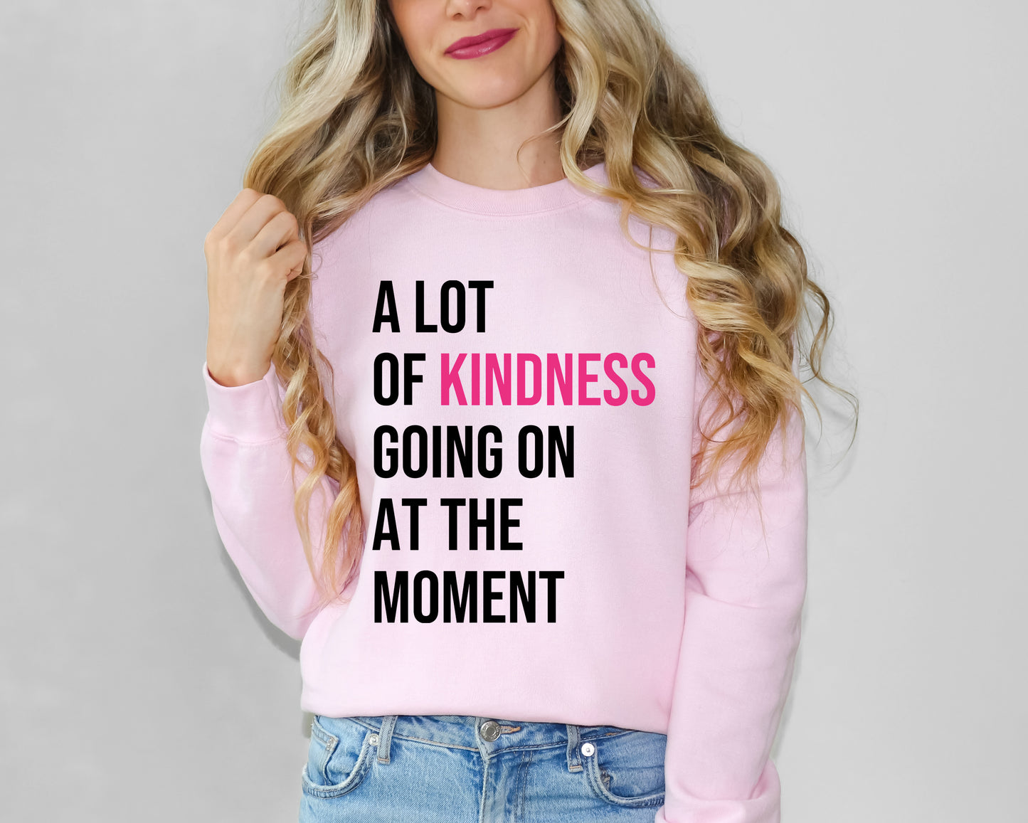 A Lot of Kindness Going on at the Moment Sweatshirt - Spread Kindness and Save Lives | Suicide Awareness Month Sweater | Mental Health Clothing