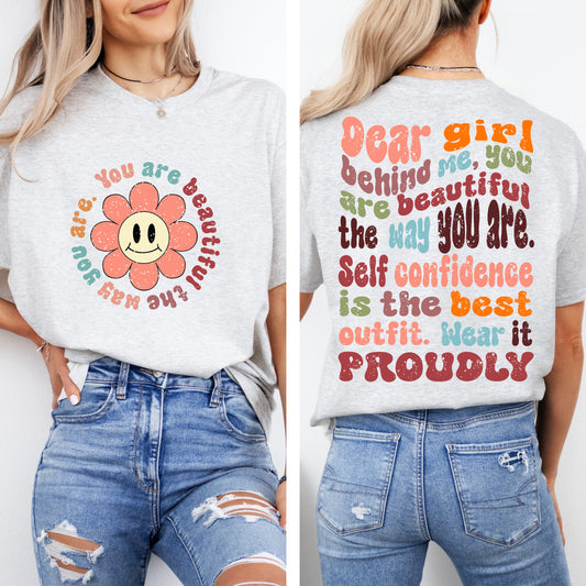 Dear Girl Behind Me - You Are Beautiful Shirt - Spread Kindness and Hope | Dear Person Behind Me Tees