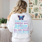 Dear Person Behind Me Please Continue Butterfly Crewneck | Motivational Butterfly Suicide Awareness Crewneck T Shirts
