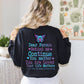 Dear Person Behind Me Please Continue Butterfly Crewneck | Motivational Butterfly Suicide Awareness Crewneck T Shirts