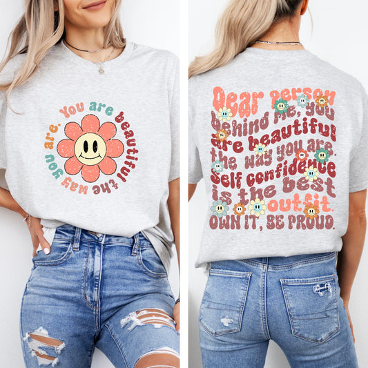 Dear Person Behind Me - You Are Beautiful Shirt - Spread Kindness and Hope | Dear Person Behind Me Tees
