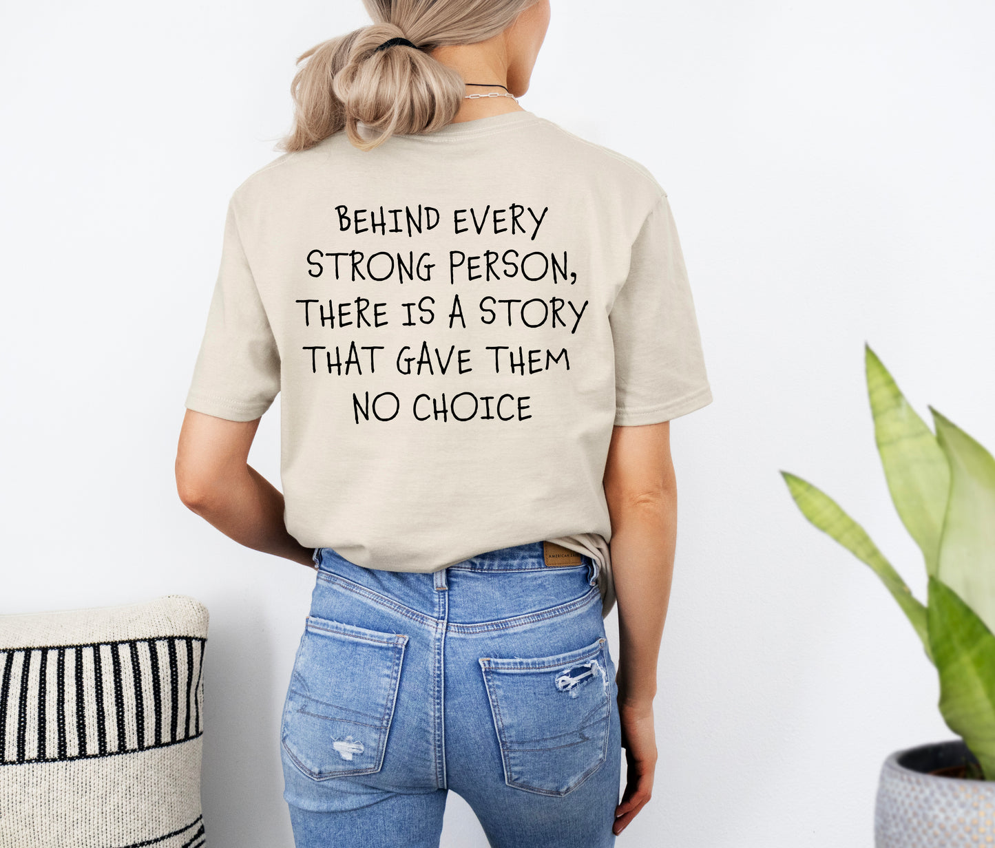 Behind Every Strong Person, There is a Story That Gave Them No Choice | Suicide Awareness Month T-shirts  | This is a Sign Tees