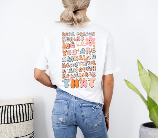 Dear Person Behind Me T-shirt | Dear Person Behind Me Boho Pastel Tees | Motivational Tees